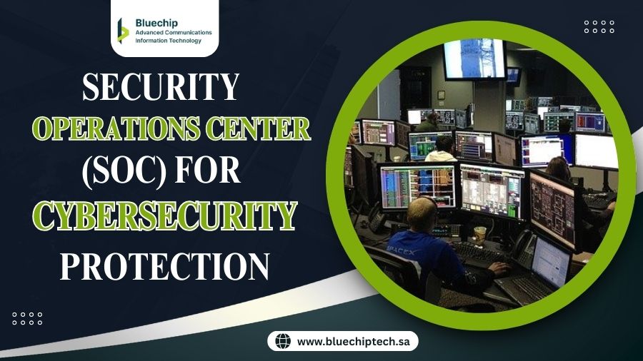 Security Operations Center (SOC) for Cybersecurity Protection