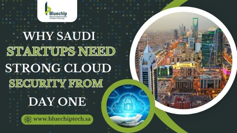 Why Saudi Startups Need Strong Cloud Security from Day One