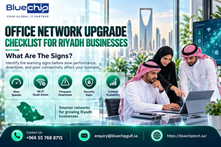 Office Network Upgrade Checklist For Riyadh Businesses What Are The Signs 